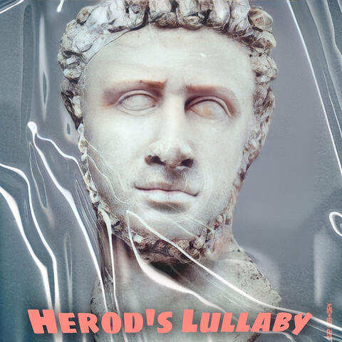 Herod's Lullaby