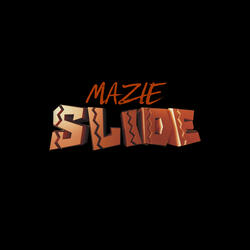 Mazie Slide