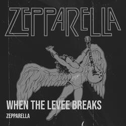 When the Levee Breaks