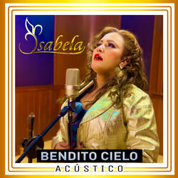 Bendito Cielo “Acústico”