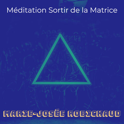 Méditation Sortir de la Matrice