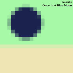 Once in a Blue Moon