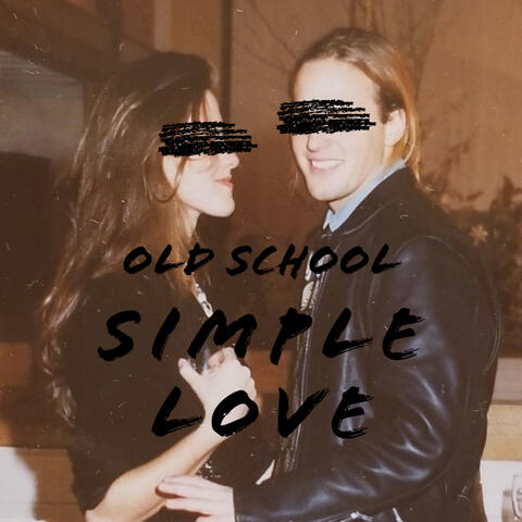 Old School Simple Love