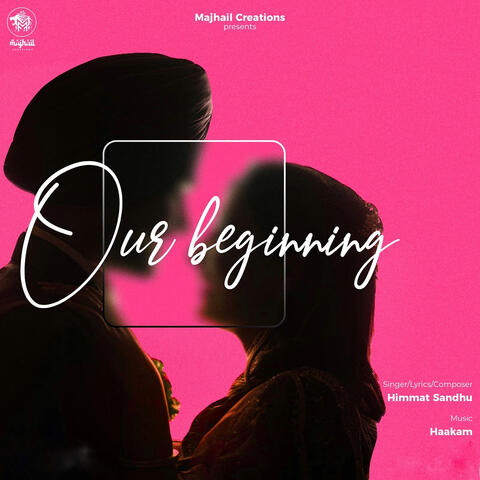 Our Beginning