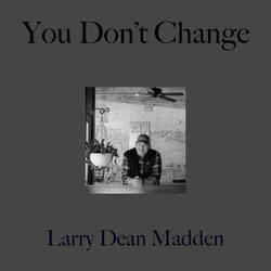 You Don't Change
