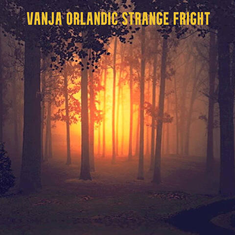 Strange Fright