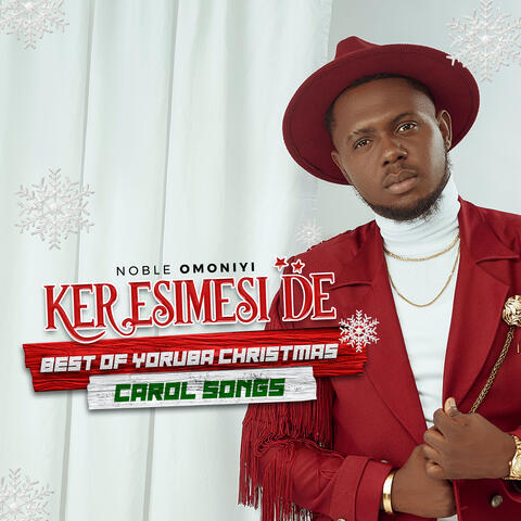 Keresimesi De (Best of Yoruba Christmas Carol Songs)