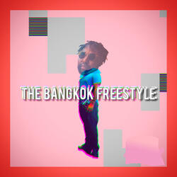 The Bangkok Freestyle
