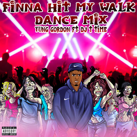 Finna Hit My Walk (Dance Mix)