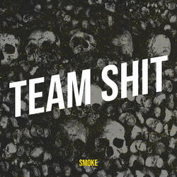 Team Shit