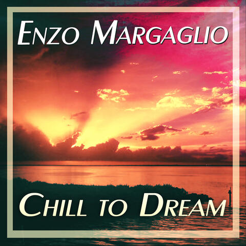 Chill to Dream