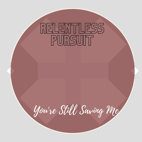 You're Still Saving Me