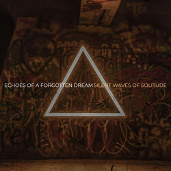 Echoes of a Forgotten Dream