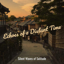 Echoes of a Distant Time