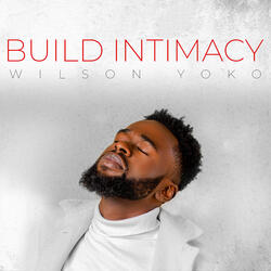 Build Intimacy