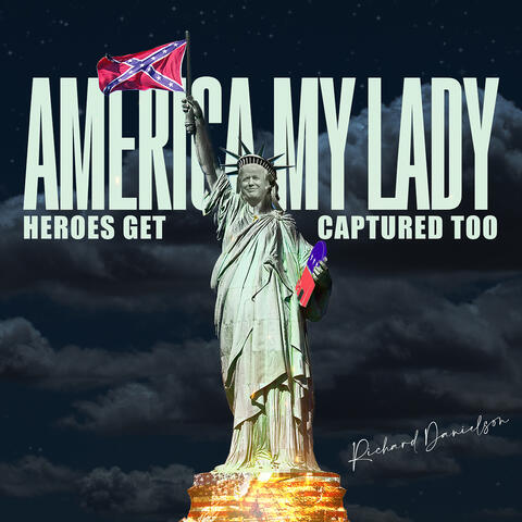 America, My Lady (Heroes Get Captured Too)