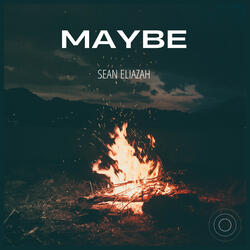 Maybe