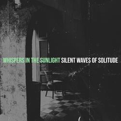 Whispers in the Sunlight