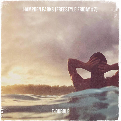 Hampden Parks (Freestyle Friday #7)