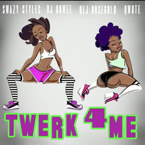 Twerk 4 Me