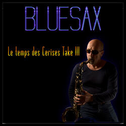 Le Temps Des Cerises Take III