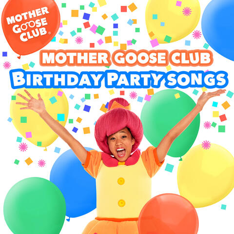 Mother Goose Club Birthday Party Songs