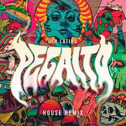 Pegaito (House Remix)