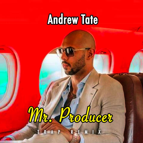 Mr. Producer (Trap Remix)