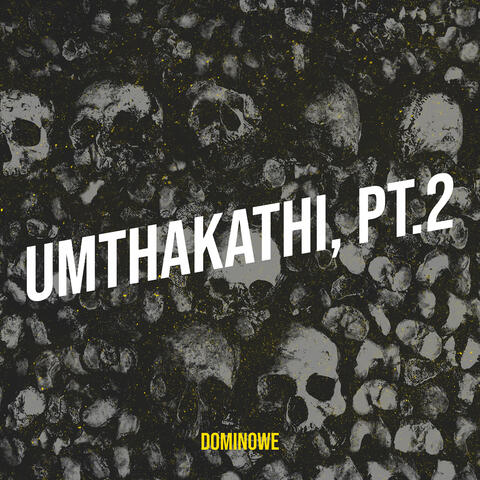 Umthakathi, Pt.2