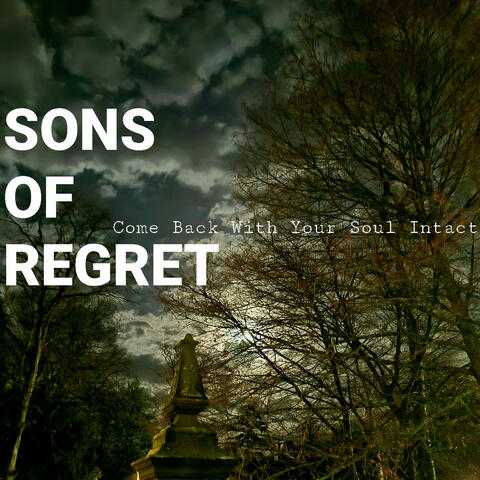 Come Back With Your Soul Intact