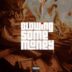Blowing Some Money