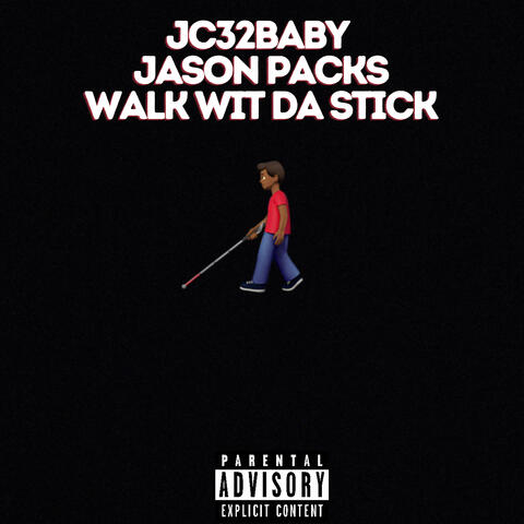 Walk Wit da Stick