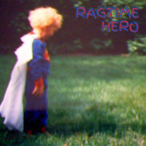 Ragtime Hero