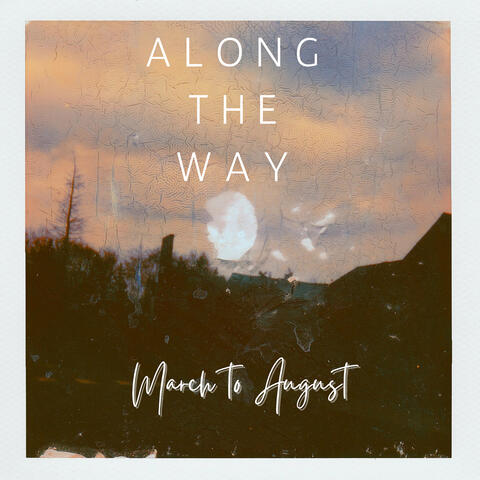 Along the Way