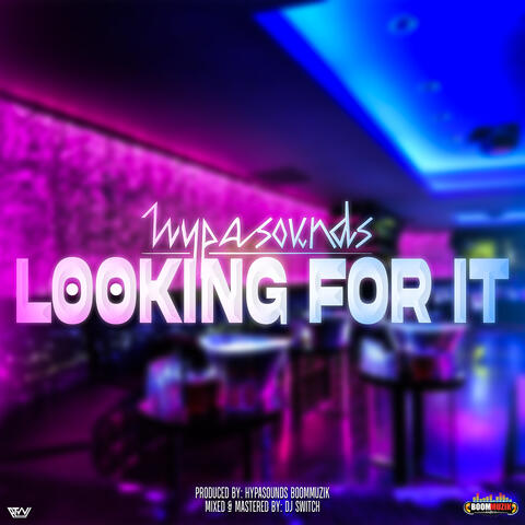 Looking for It