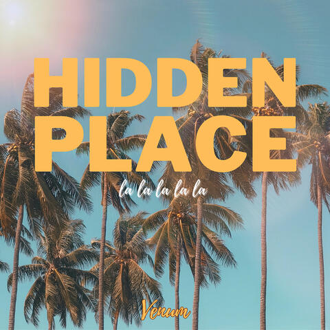 Hidden Place (La La La La La)