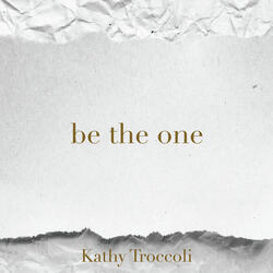 Be the One