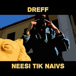 Neesi Tik Naivs