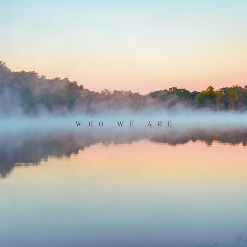 Who We Are