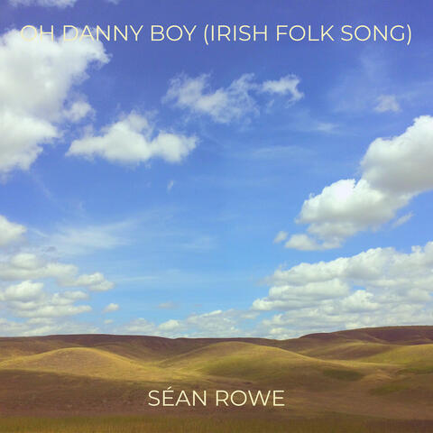 Oh Danny Boy (Irish Folk Song)