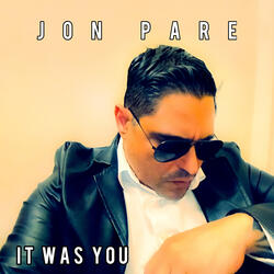 It Was You