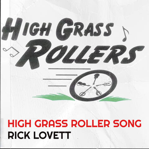 High Grass Roller Song
