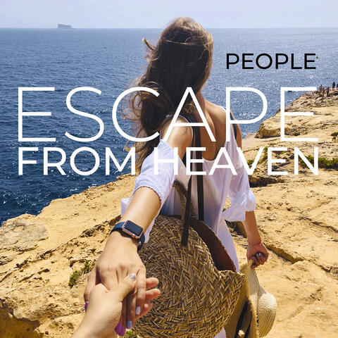 Escape from Heaven