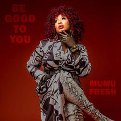 Be Good to You