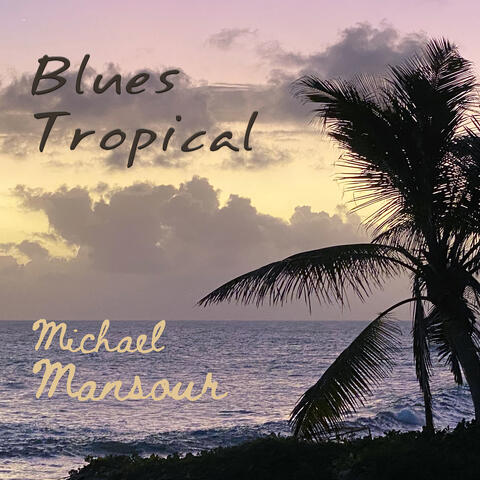 Blues Tropical
