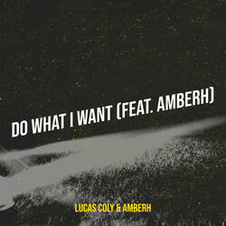 Do What I Want