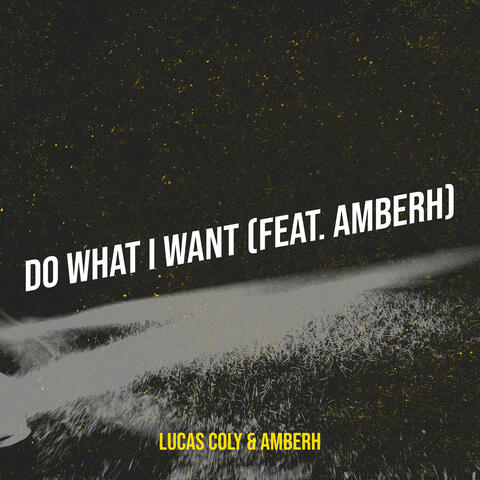 Do What I Want