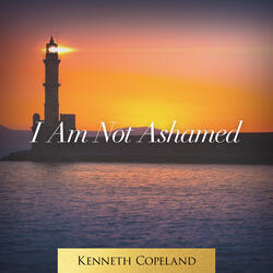 I Am Not Ashamed