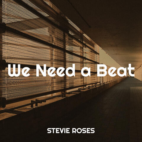 We Need a Beat