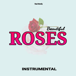 Beautiful Roses (Instrumental)